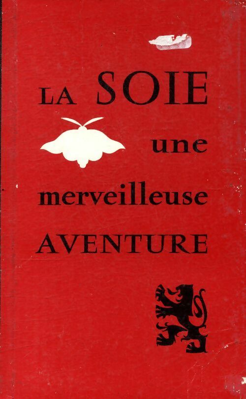 Livrenpoche : La soie une merveilleuse aventure - Collectif - Livre