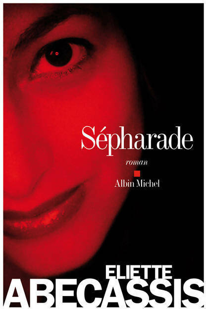 Livrenpoche : Sépharade - Eliette Abécassis - Livre
