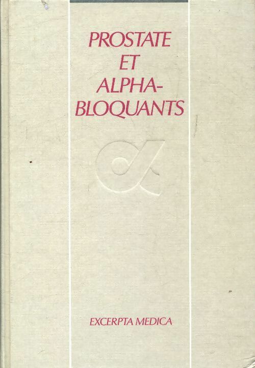 Livrenpoche : Prostate et alpha-bloquants - Collectif - Livre