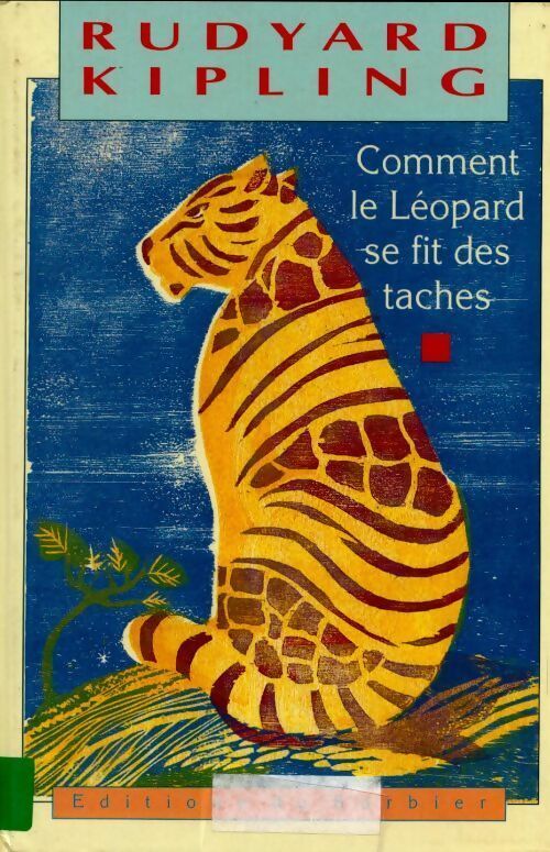 Livrenpoche : Comment le Léopard se fit des taches - Rudyard Kipling - Livre