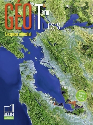 Livrenpoche : Géographie Terminales L, ES, S. L'espace mondial - Rémy Knafou - Livre
