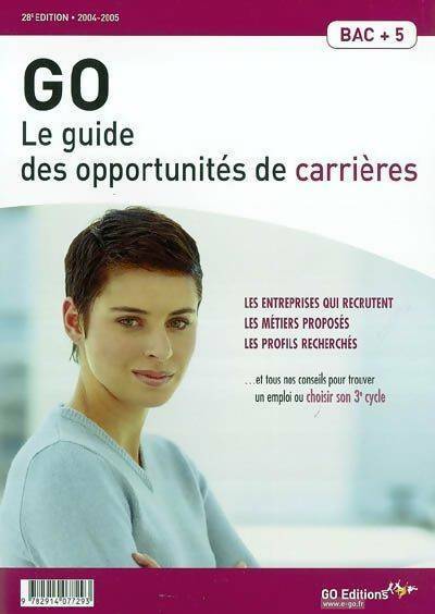 Livrenpoche : Go : Le guide des opportunités de carrières - Collectif - Livre