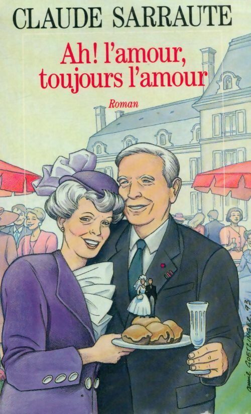 Livrenpoche : Ah ! L'amour, toujours l'amour - Claude Sarraute - Livre