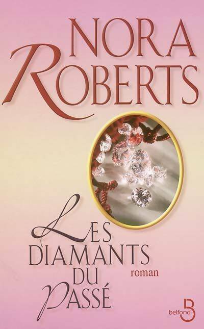 Livrenpoche : Les diamants du passé - Nora Roberts - Livre