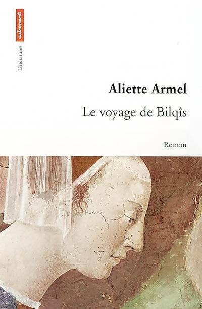 Livrenpoche : Le voyage de bilqîs - Aliette Armel - Livre