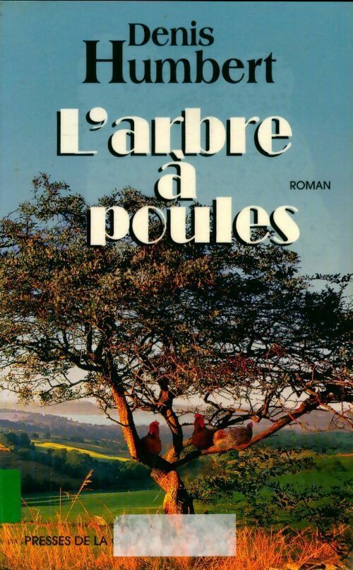 Livrenpoche : L'arbre à poules - Denis Humbert - Livre