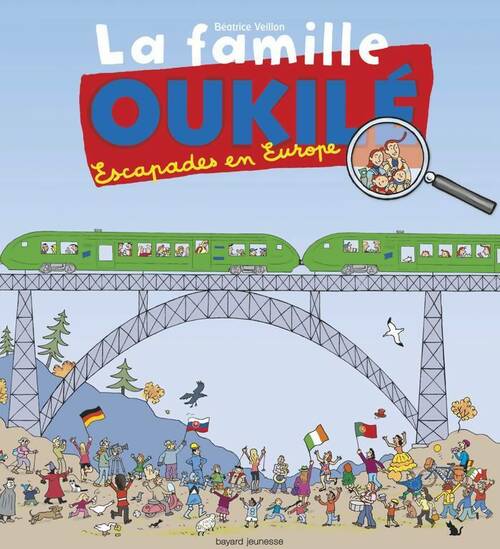 Livrenpoche : La famille Oukilé : Escapade en Europe - Béatrice Veillon - Livre