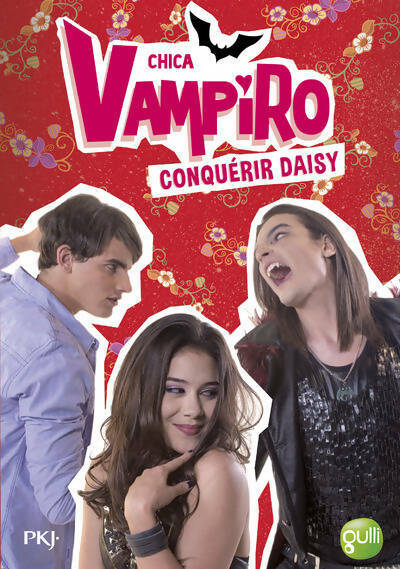 Livrenpoche : Chica Vampiro Tome XVII : Conquérir Daisy - Kidi Bebey - Livre