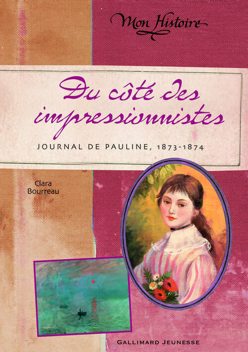 Livrenpoche : Du côté des impressionnistes. Journal de Pauline (1873-1874) - Clara Bourreau - Livre