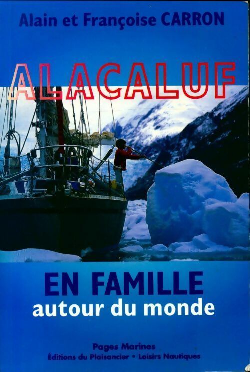 Livrenpoche : Alacaluf : En famille autour du monde) - Récit Vagnon - Livre