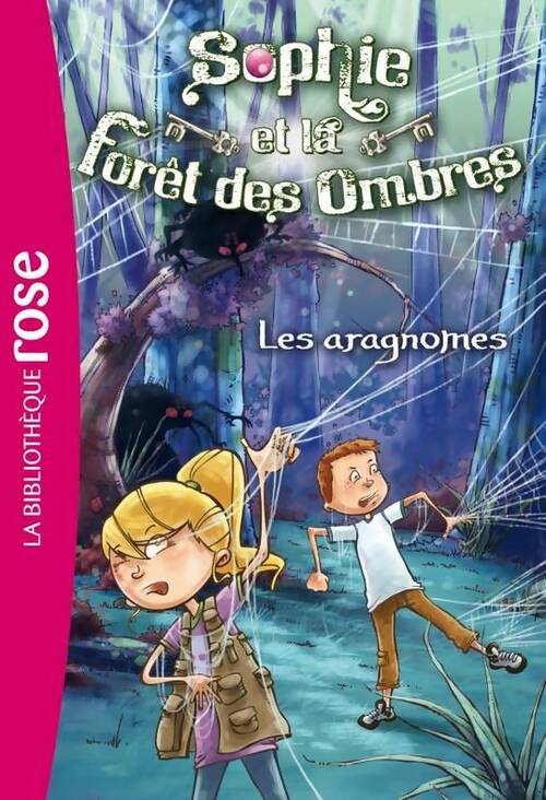 Sophie et la forêt des ombres Tome III : Les aragnomes - Linda Chapman - Livre