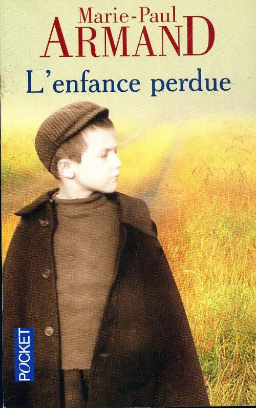 Livrenpoche : L'enfance perdue - Marie-Paul Armand - Livre
