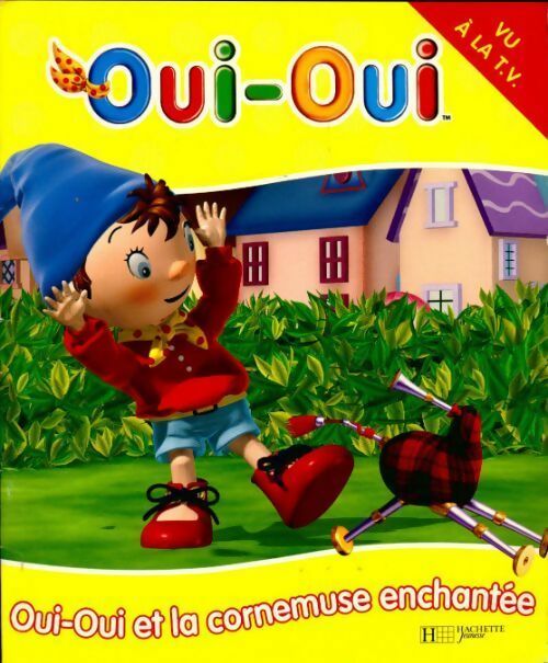 Livrenpoche : Oui-Oui et la cornemuse enchantée - Collectif - Livre