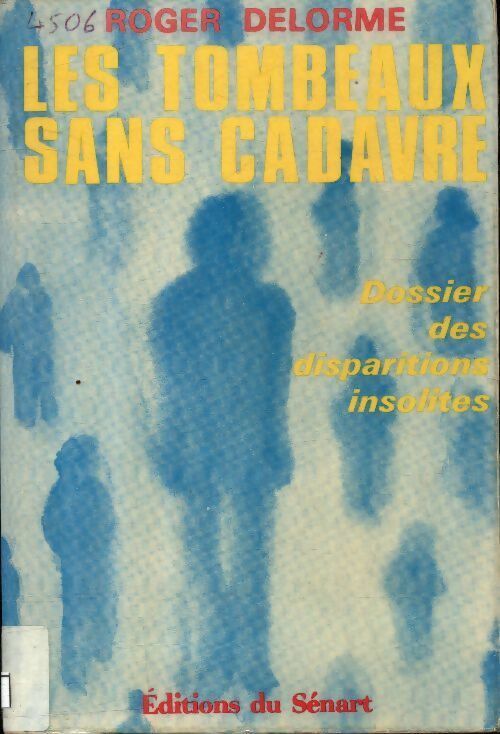 Livrenpoche : Les tombeaux sans cadavre - Roger Delorme - Livre