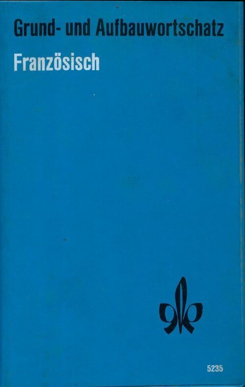 Livrenpoche : Grund und aufbauwortschatz : Französisch - Collectif - Livre