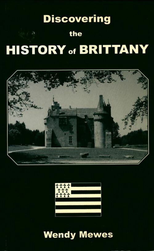 Livrenpoche : Discovering the history of Brittany - Wendy Mewes - Livre