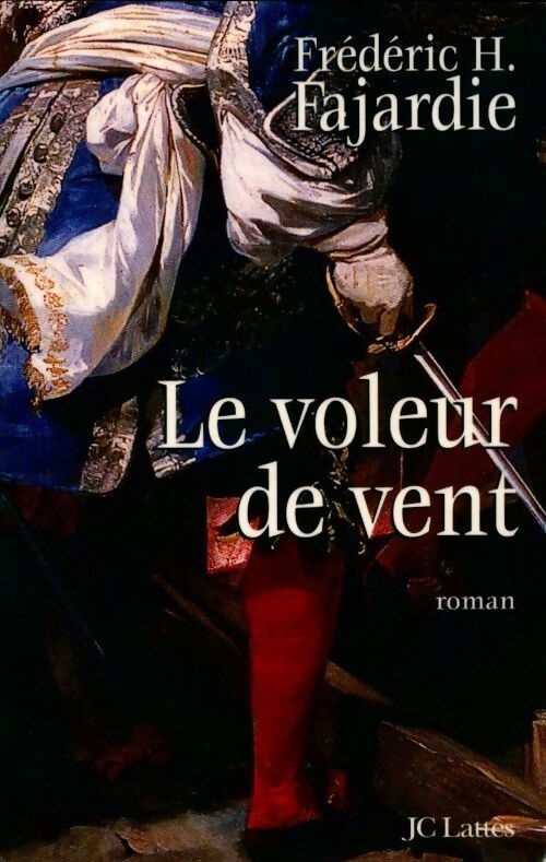 Livrenpoche : Le voleur de vent - Frédéric H. Fajardie - Livre