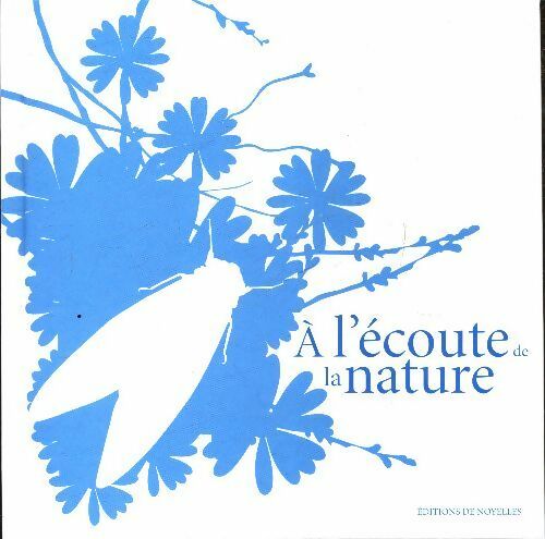 Livrenpoche : A l'écoute de la nature - Guilhem Lesaffre - Livre