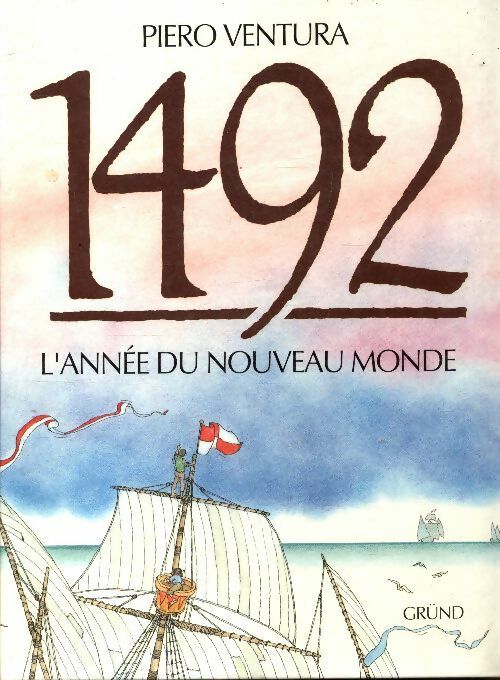 Livrenpoche : 1492 : L'année du nouveau monde - Piero Ventura - Livre