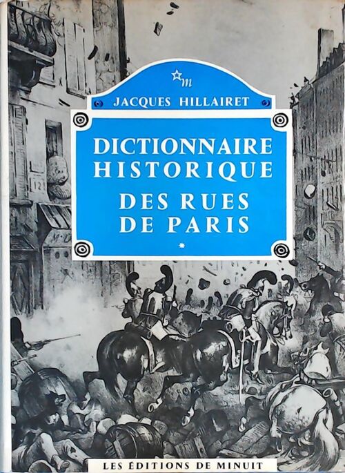 Livrenpoche : Dictionnaire historique des rues de Paris Tomes I & II + supplément - Jacques Hillairet - Livre