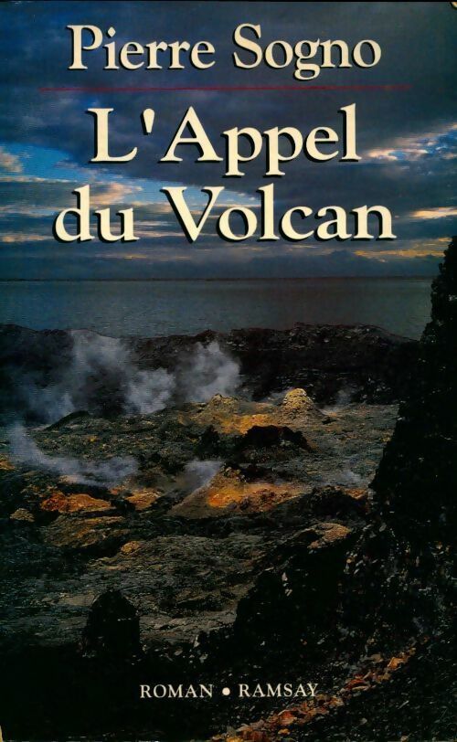 Livrenpoche : L'appel du volcan - Pierre Sogno - Livre