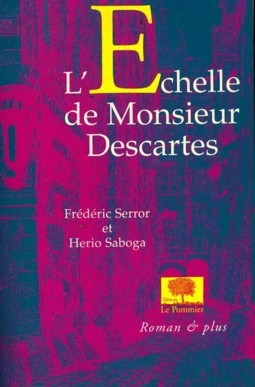 Livrenpoche : L'échelle de monsieur Descartes - Frédéric Serror - Livre
