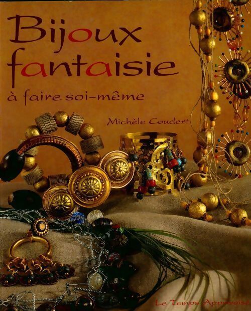Livrenpoche : Bijoux fantaisie à faire soi-même - Michèle Coudert - Livre