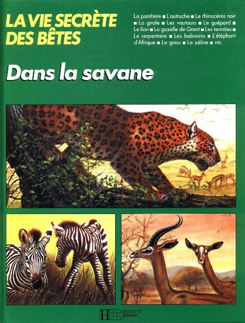 Livrenpoche : La vie secrète des bêtes dans la savane - Michel Cuisin - Livre