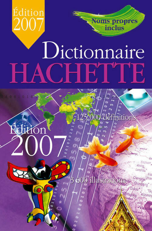 Dictionnaire hachette encyclopédique 2007 - Collectif - Livre