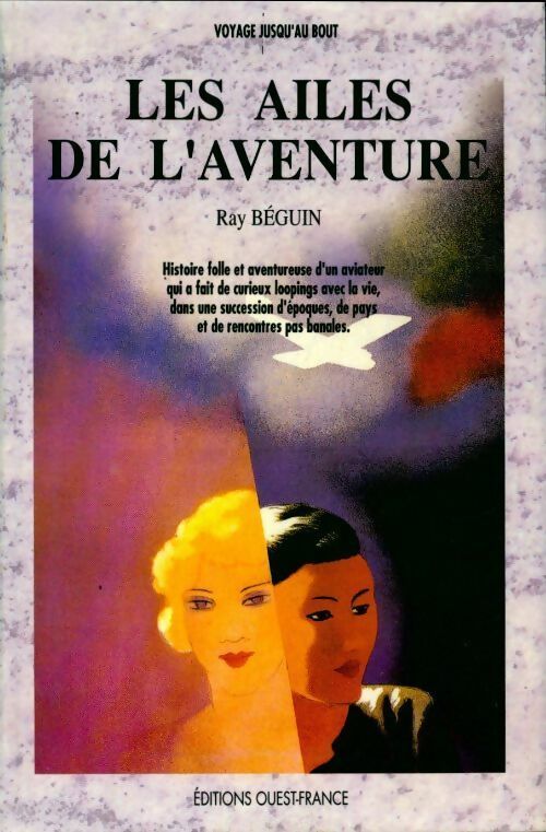 Livrenpoche : Les ailes de l'aventure - Ray Béguin - Livre
