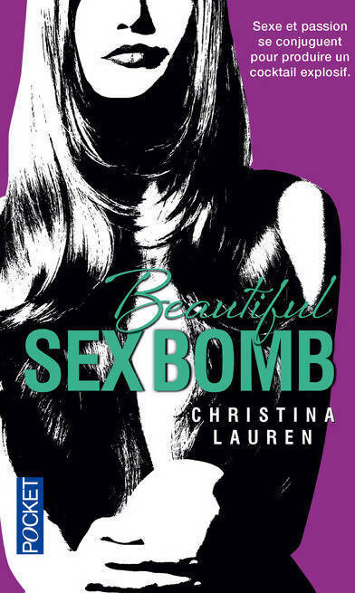 Livrenpoche : Beautiful sex bomb - Christina Lauren - Livre