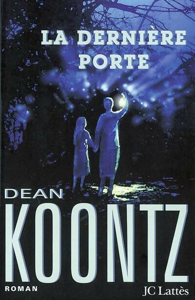 Livrenpoche : La dernière porte - Dean Ray Koontz - Livre