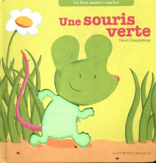 Livrenpoche : Une souris verte - Denis Cauquetoux - Livre