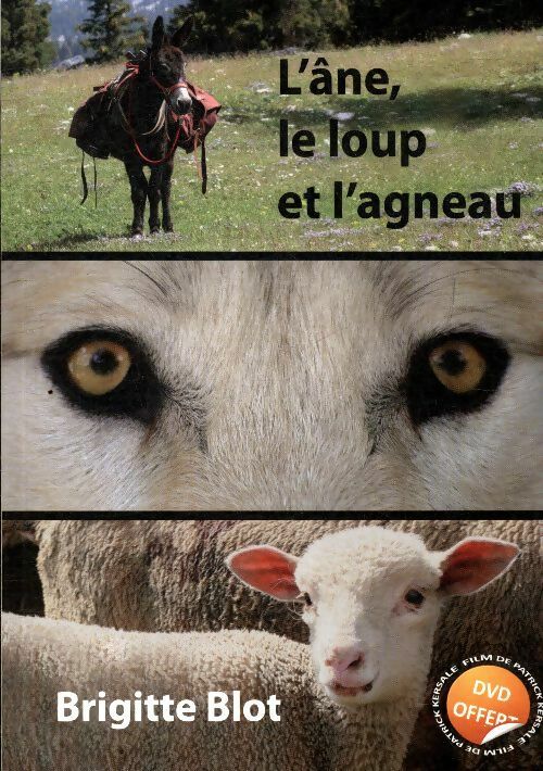 Livrenpoche : L'âne, le loup et l'agneau - Brigitte Blot - Livre