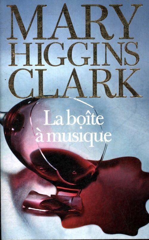 Livrenpoche : La boîte à musique - Mary Higgins Clark - Livre