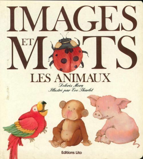 Livrenpoche : Les animaux - Dolorès Mora - Livre