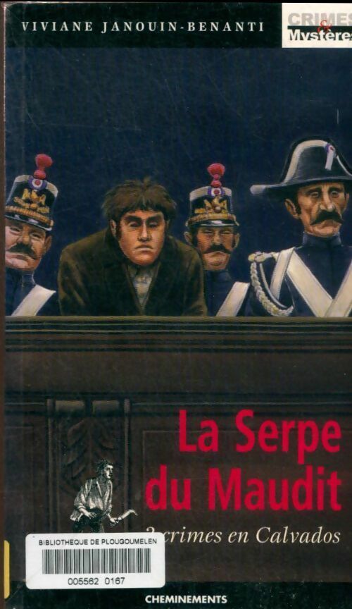 Livrenpoche : Serpe du maudit. 3 crimes en calvados - Viviane Janouin-Benanti - Livre