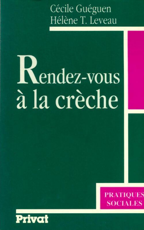 Livrenpoche : Rendez-vous à la crèche - Hélène T. Leveau - Livre