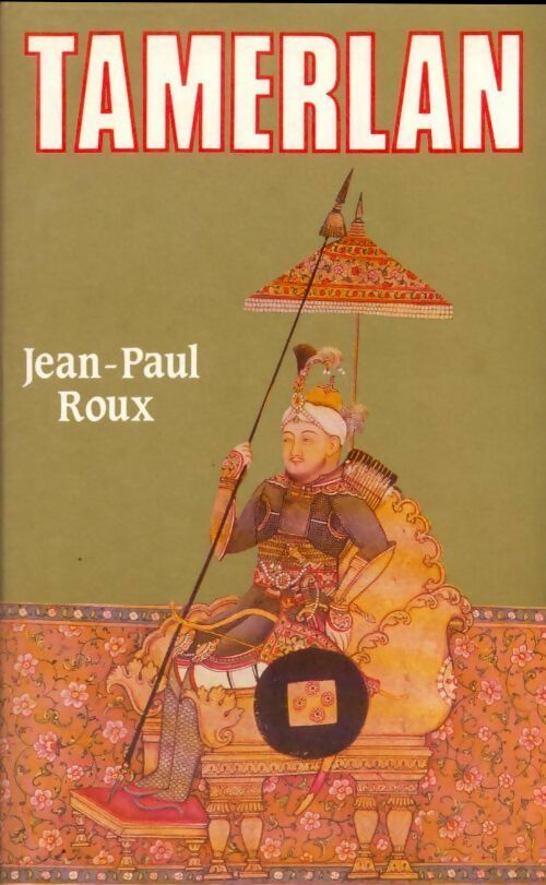 Livrenpoche : Tamerlan - Jean-Paul Roux - Livre