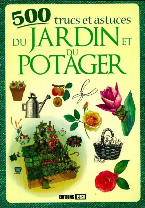 Livrenpoche : 500 trucs et astuces du jardin et du potager - Laurent Vinet - Livre