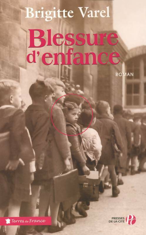 Livrenpoche : Blessure d'enfance - Brigitte Varel - Livre