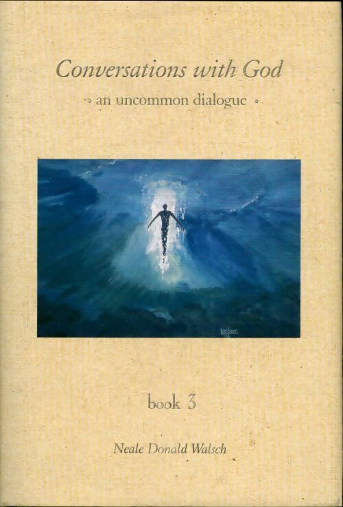 Livrenpoche : Conversations with God Book three - Neale Donald Walsch - Livre