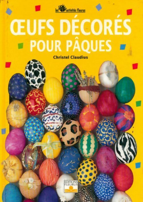 Livrenpoche : Oeufs décorés pour Pâques - Christel Claudius - Livre