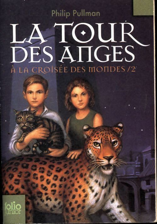 Livrenpoche : A la croisée des Mondes Tome II : La tour des anges - Philip Pullman - Livre