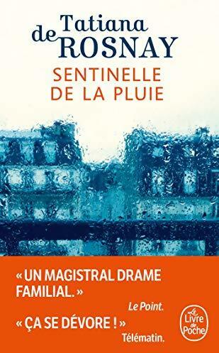 Livrenpoche : Sentinelle de la pluie - Tatiana De Rosnay - Livre