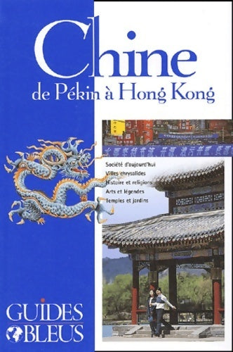 Livrenpoche : Chine de Pékin à hong kong - Guide Bleu - Livre