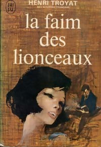 Livrenpoche : Les Eygletière Tome II : La faim des lionceaux - Henri Troyat - Livre