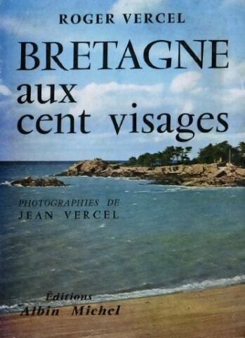Livrenpoche : Bretagne aux cent visages - Roger Vercel - Livre
