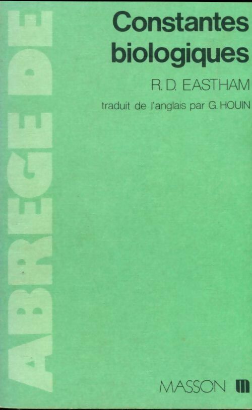 Livrenpoche : Abrégé de constantes biologiques - R.D. Eastham - Livre