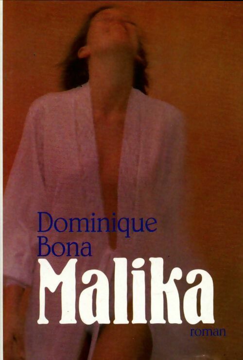Livrenpoche : Malika - Dominique Bona - Livre